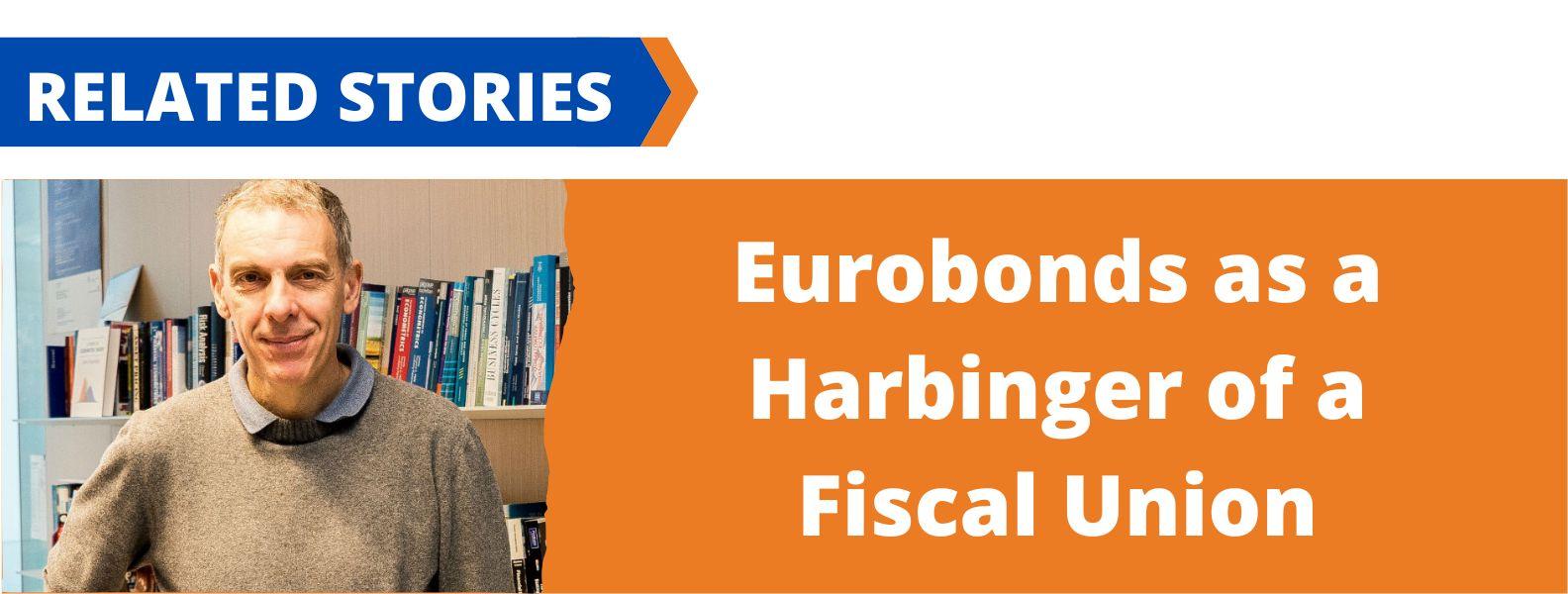 Link to related stories. Image: Carlo Favero. Story headline: Eurobonds as a Harbinger of a Fiscal Union