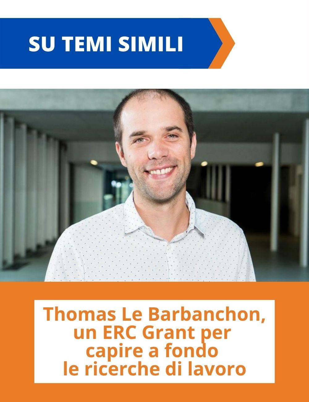 Immagine con link ad articoli con temi simili. Thomas Le Barbanchon sorridente rimanda all'articolo intitolato: Thomas Le Barbanchon, un ERC Grant per capire a fondo le ricerche di lavoro.