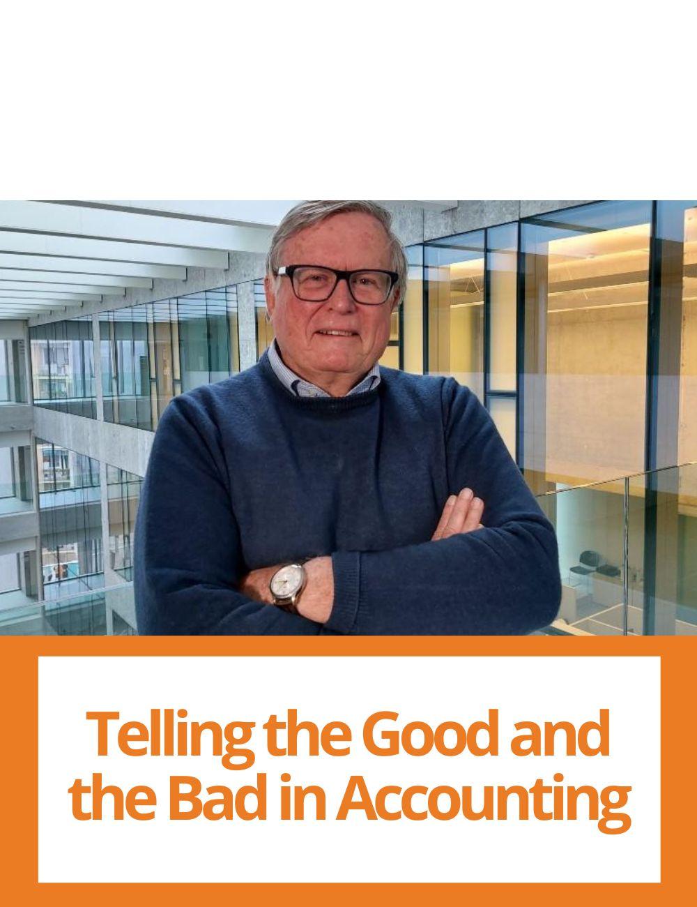 Link to related stories. Image: professor Stephen Penman. Story headline: Telling the Good and the Bad in Accounting