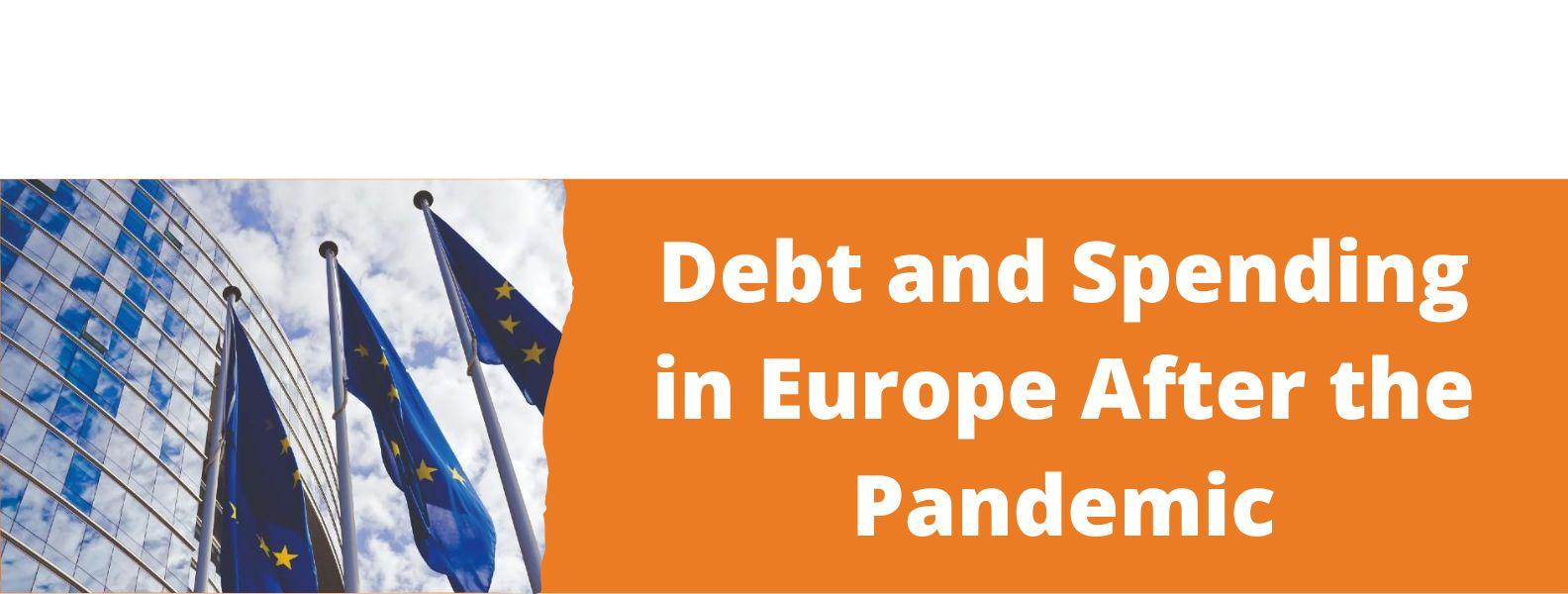 Link to related stories. Image: Flags of Europe. Story headline: Debt and Spending in Europe After the Pandemic