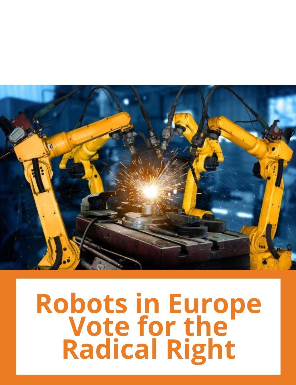 Link to related stories. Image: industrial robots. Story headline: Robots in Europe Vote for the Radical Right