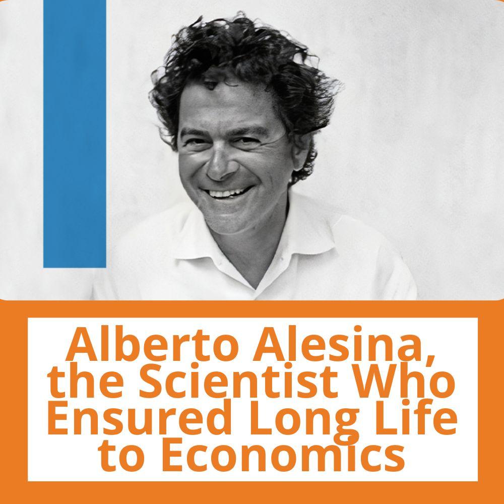 Link to related stories. Image: a photo of Alberto Alesina. Story headline: Alberto Alesina, the Scientist Who Ensured Long Life to Economics