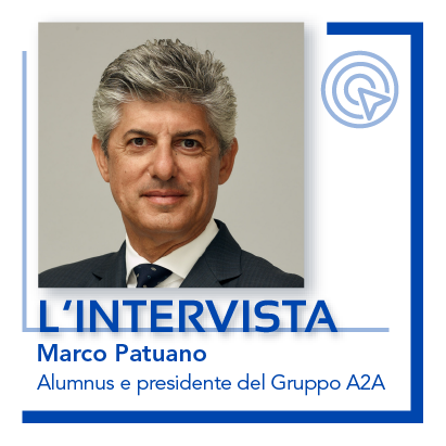 Intervista a Marco Patuano, alumnus e presidente  Gruppo A2A