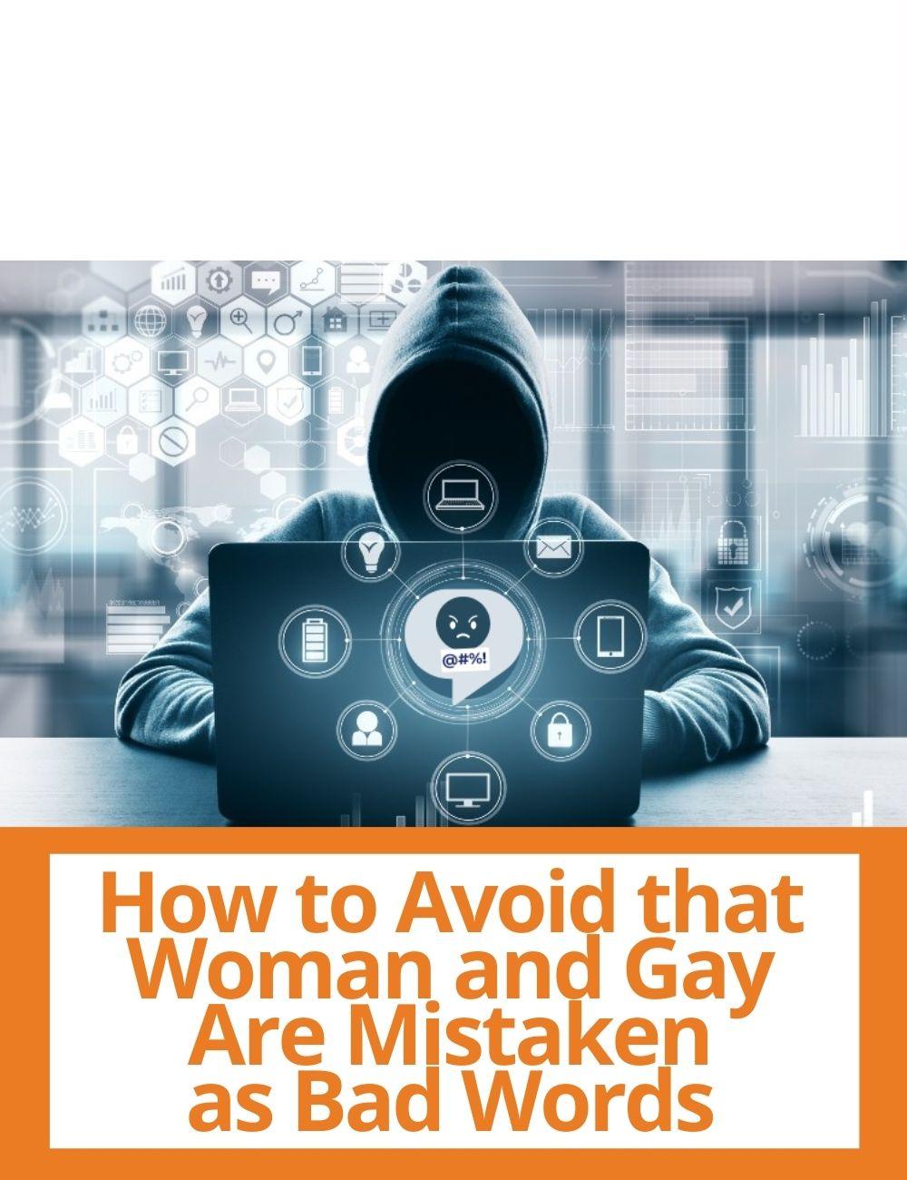 Link to related stories. Image: a hooded person and symbols recalling cyber bullying. Story headline: Machines Get It Wrong: How to Avoid that Woman and Gay Are Mistaken as Bad Words